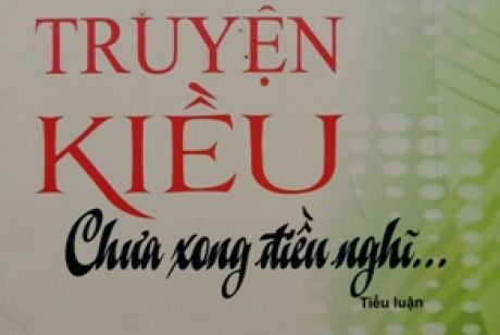 Truyện Kiều chưa xong điều nghĩ (Tiểu luận)