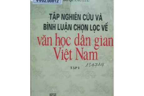 TẬP NGHIÊN CỨU VÀ BÌNH LUẬN CHỌN LỌC VỀ VĂN HỌC DÂN GIAN VIỆT NAM