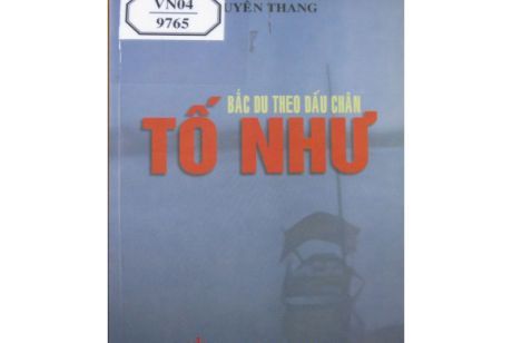 BẮC DU THEO DẤU CHÂN TỐ NHƯ