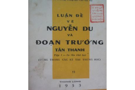 LUẬN ĐỀ VỀ NGUYỄN DU VÀ ĐOẠN TRƯỜNG TÂN THANH